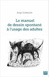 eBook (pdf) Le manuel de dessin spontane a l'usage des adultes de Goldwicht