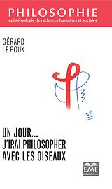 eBook (pdf) Un jour... J'irai philosopher avec les oiseaux de Le Roux