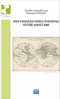 E-Book (epub) Des voyages vers l'inconnu entre 1630 et 1880 von D'Souza Florence D'Souza