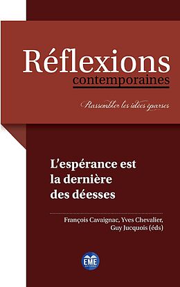 eBook (epub) L'espérance est la dernière des déesses de Cavaignac, Chevalier, Jucquois