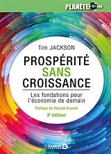 Broschiert Prospérité sans croissance : les fondations pour l'économie de demain von Tim Jackson