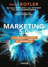 Broschiert Marketing 5.0 : la technologie au service du consommateur von Kotler Philip Kartajava Hermaw