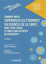 Broschiert Comment mieux superviser les étudiants en sciences de la santé dans leurs stages et dans leurs activités de recherche ? von Pelaccia Thierry
