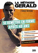 Broschiert La méthode Gérald. Se remettre en forme après 40 ans von Michiara Gerald