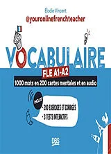 Broschiert Vocabulaire FLE A1-A2 : 1.000 mots en 200 cartes mentales et en audio von Vincent Elodie