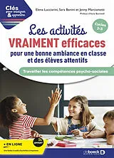 Broschiert Les activités vraiment efficaces pour une bonne ambiance en classe et des élèves attentifs : travailler les compétenc... von Elena; Benini, Sara; Marcionetti, J. Lucciarini