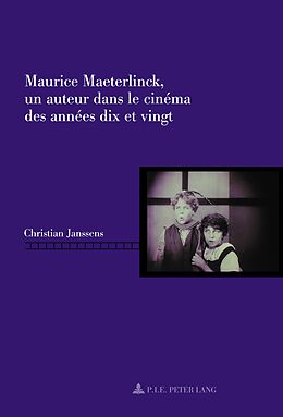 E-Book (epub) Maurice Maeterlinck, un auteur dans le cinéma des années dix et vingt von Christian Janssens