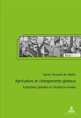Kartonierter Einband Agriculture et changements globaux von Xavier Arnauld de Sartre