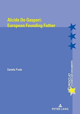 Kartonierter Einband Alcide de Gasperi:European Founding Father von Daniela Preda