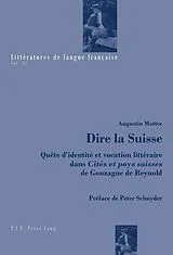 Kartonierter Einband Dire la Suisse von Augustin Matter