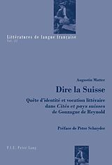 eBook (epub) Dire la Suisse de Augustin Matter