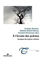 Kartonierter Einband À l'écoute des poèmes : enseigner des lectures créatives von 