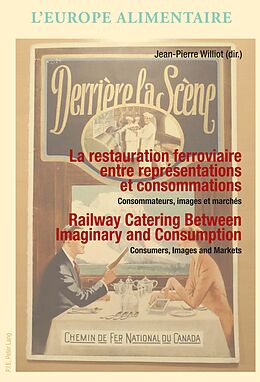 eBook (epub) La restauration ferroviaire entre representations et consommations / Railway Catering Between Imaginary and Consumption de 