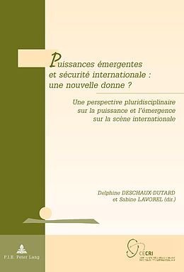 eBook (epub) Puissances émergentes et sécurité internationale : une nouvelle donne ? de 