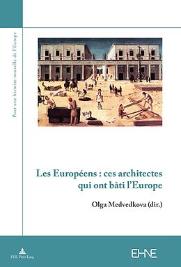 Couverture cartonnée Les Européens : ces architectes qui ont bâti l Europe de 