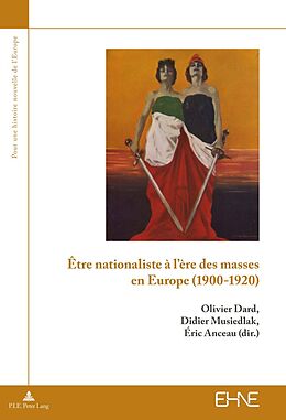 Couverture cartonnée Être nationaliste à l ère des masses en Europe (1900 1920) de 