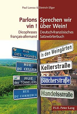 Kartonierter Einband Parlons vin ! / Sprechen wir über Wein! von Paul Laveau, Dietrich Ellger