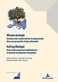 E-Book (epub) Mission écologie/Auftrag Ökologie von