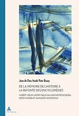 Kartonierter Einband De la mémoire de l'Histoire à la refonte des encyclopédies von Jean de Dieu Itsieki Putu Basey