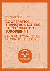eBook (pdf) Coopération transfrontalière et intégration européenne de Manuel Goehrs