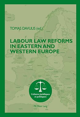 Couverture cartonnée Labour Law Reforms in Eastern and Western Europe de 