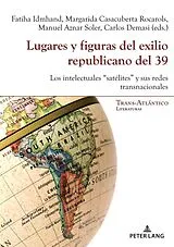 Kartonierter Einband (Kt) Lugares y figuras del exilio republicano del 39 von 