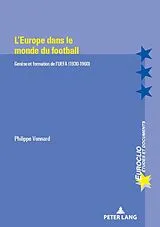 E-Book (pdf) L'Europe dans le monde du football von Philippe Vonnard