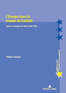 eBook (epub) L'Europe dans le monde du football de Philippe Vonnard