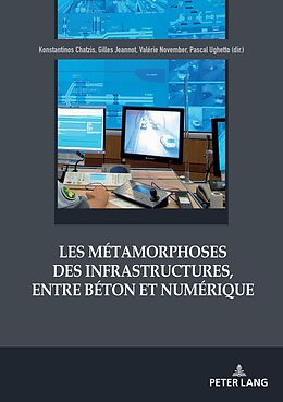 E-Book (epub) Les métamorphoses des infrastructures, entre béton et numérique von 