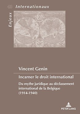 Couverture cartonnée Incarner le droit international de Vincent Genin