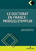 E-Book (pdf) Le doctorat en France : mode(s) d'emploi von 