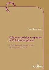 Kartonierter Einband Culture et politique régionale de l'Union européenne von Fanny Bouquerel