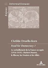 Kartonierter Einband Food for Democracy ? von Clotilde Druelle-Korn