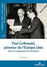 E-Book (pdf) Paul Collowald, pionnier d'une Europe à unir von Sabine Menu