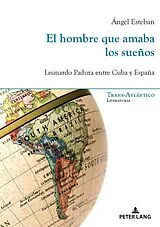 Kartonierter Einband El hombre que amaba los sueños von Ángel Esteban