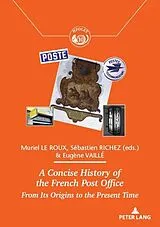 Kartonierter Einband (Kt) A Concise History of the French Post Office von Eugène Vaillé