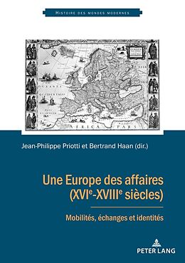 Couverture cartonnée Une Europe des affaires (XVIe-XVIIIe siècles) de 