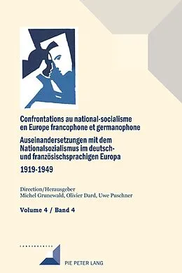 E-Book (pdf) Confrontations au national-socialisme dans l'Europe francophone et germanophone (1919-1949) / Auseinandersetzungen mit dem Nationalsozialismus im deutsch- und französischsprachigen Europa (1919-1949) von 