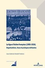 E-Book (pdf) La ligue d'Action française (1905-1936) von Anne-Catherine Schmidt-Trimborn