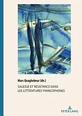 E-Book (epub) Sagesse et résistance dans les littératures francophones von 