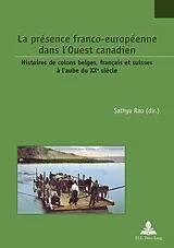 Kartonierter Einband (Kt) La présence franco-européenne dans l'Ouest canadien von 