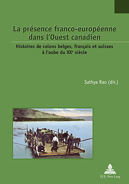 Couverture cartonnée La présence franco-européenne dans l'Ouest canadien de 