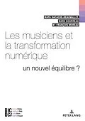 E-Book (epub) Les musiciens et la transformation numérique von Maya Bacache, Marc Bourreau, François Moreau
