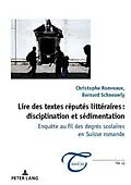 ePUB Lire des textes réputés littéraires : disciplination et sédimentation von Bernard Schneuwly, Christophe Ronveaux
