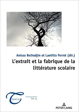 eBook (epub) Lextrait et la fabrique de la littérature scolaire de 