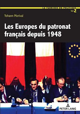 Couverture cartonnée Les Europes du patronat français depuis 1948 de Yohann Morival