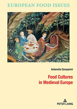 Couverture cartonnée Food Cultures in Medieval Europe de Antonella Campanini