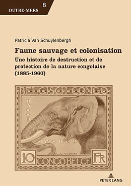 eBook (pdf) Faune sauvage et colonisation de Patricia Van Schuylenbergh