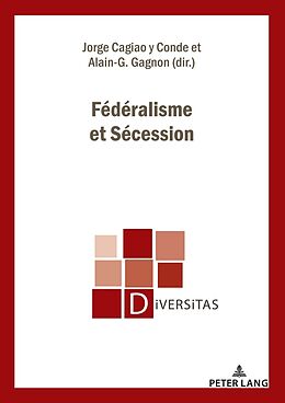 Couverture cartonnée Fédéralisme et Sécession de 