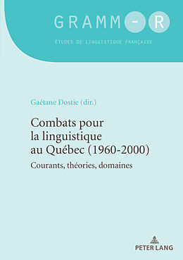 Couverture cartonnée Combats pour la linguistique au Québec (1960-2000) de 